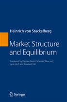Heinrich Frhr. von Stackelberg, Heinrich Von Stackelberg, Heinrich von Stackelberg - Market Structure and Equilibrium
