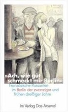 George Grosz, Margaret Zimmermann, Margarete Zimmermann - Ach, wie gût schmeckt mir Berlin