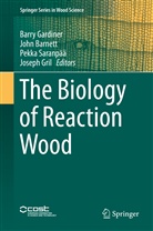 Joh Barnett, John Barnett, Barry Gardiner, Joseph Gril, Pekka Saranpää, Pekka Saranpää et al - The Biology of Reaction Wood
