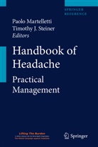 J Steiner, J Steiner, Paol Martelletti, Paolo Martelletti, Timothy J. Steiner - Handbook of Headache