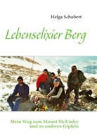Helga Schubert - Lebenselixier Berg