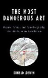 Donald Loewen, Loewen Donald - The Most Dangerous Art