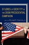 Robert E. Denton, Robert E Jr Denton, Robert E. Denton, Robert E. Jr. Denton - Studies of Identity in the 2008 Presidential Campaign