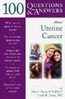 Don S. Dizon, Don S. Duska Dizon, Linda R. Duska - 100 Questions & Answers About Uterine Cancer