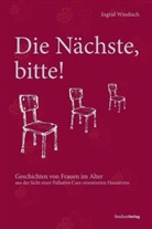 Ingrid Windisch - Die Nächste, bitte!