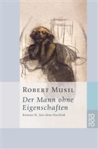 Robert Musil, Adolf Frise, Adol Frisé, Adolf Frisé - Der Mann ohne Eigenschaften - Bd. 2: Der Mann ohne Eigenschaften