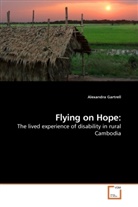 Alexandra Gartrell - Flying on Hope: