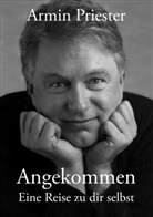Armin Priester - Angekommen