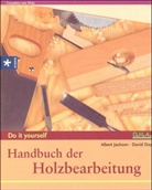 David Day, Albert Jackson - Handbuch der Holzbearbeitung