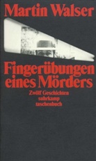 Martin Walser - Fingerübungen eines Mörders
