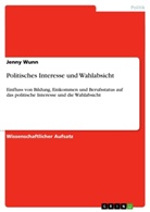 Jenny Wunn - Politisches Interesse und Wahlabsicht