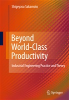Shigeyasu Sakamoto - Beyond World-Class Productivity