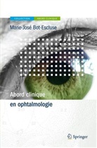 Marie-Jose Bot, Marie-José Bot, Bot Escluse Marie Jo, Marie-José Bot-Ecluse, Marie-Jose Bot-Escluse, Marie-José Bot-Escluse... - Abord clinique en ophtalmologie