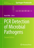 Mar Wilks, Mark Wilks - PCR Detection of Microbial Pathogens. Vol.1