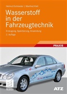 Helmut Eichlseder, Manfred Klell - Wasserstoff in der Fahrzeugtechnik