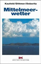 Dittme, Klau Dittmer, Klaus Dittmer, Doberitz, Rol Doberitz, Rolf Doberitz... - Mittelmeerwetter
