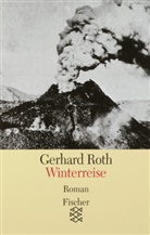 Gerhard Roth - Winterreise