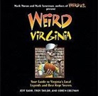 Jeff Bahr, Loren Coleman, Chris Gethard, Mark (EDT)/ Sceurman Moran, Troy Taylor, Mark Moran... - Weird Virginia