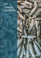 L Bratt, Les Bratt, Les (Consultant in Food Technology Bratt, Les Bratt, Bratt Les - Fish Canning Handbook