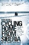 Rob Lilwall, Lilwall Rob - Cycling Home From Siberia