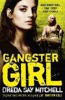Dreda Say Mitchell, Mitchell Dreda Say, Dreda Say Mitchell - Gangster Girl