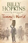 Billy Hopkins, Hopkins Billy - Tommy's World (The Hopkins Family Saga, Book 3)