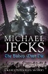 Michael Jecks, Jecks Michael - The Bishop Must Die (The Last Templar Mysteries 28)