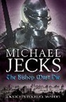 Michael Jecks - The Bishop Must Die (The Last Templar Mysteries 28)