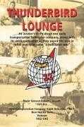 Robert Brandt, Major General Robert J. Brandt Aus Ret - Thunderbird Lounge An Aviator's Story About One Early Transportation Helicopter
