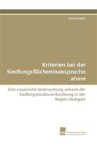 Lutz Gaspers - Kriterien bei der Siedlungsflächeninanspruchnahme