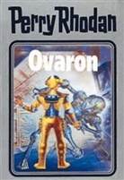 Perry Rhodan, Willia Voltz, William Voltz - Perry Rhodan - Bd. 48: Perry Rhodan - Ovaron