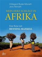 Buder-Monat, Hildegar Buder-Monath, Hildegard Buder-Monath, Monath, Jens Monath - Mein Herz schlägt in Afrika