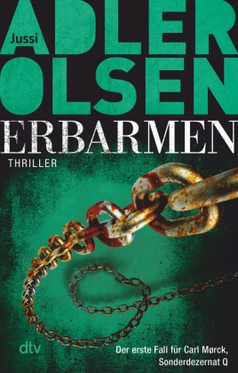  Adler-Olsen, Jussi Adler-Olsen - Erbarmen - Der erste Fall für Carl Mørck, Sonderdezernat Q. Thriller. Ausgzeichnet mit dem Schwedischen Krimipreis 2010