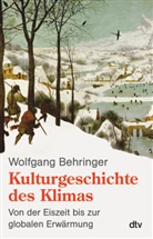 Wolfgang Behringer - Kulturgeschichte des Klimas