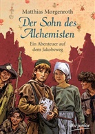 Matthias Morgenroth, Doro Göbel, Dorothea Göbel, Peter Knorr - Der Sohn des Alchemisten