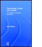 M. R. McGuire, Michael McGuire, Michael (London Metropolitan University Mcguire, Mike Mcguire, William Ed. McGuire - Technology, Crime and Justice