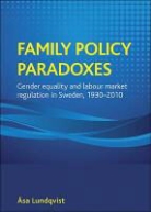 ¿. . . Sa Lundqvist, Asa Lundqvist, Åsa Lundqvist, Asa (Department of Sociology Lundqvist - Family Policy Paradoxes