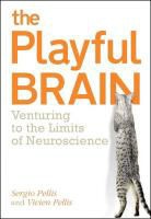 Sergio Pellis, Vivien Pellis, Pellis Vivien - The Playful Brain