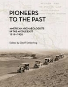 Geoff Emberling - PIONEERS TO THE PAST PB