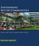 Randall Arendt, Randall (Senior Conservation Advisor Arendt, Arendt Randall - Envisioning Better Communities