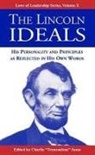 Abraham Lincoln, Charles Jones, Charlie Tremendous Jones - The Lincoln Ideals
