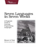 Bruce Tate, Bruce A Tate, Bruce A. Tate, Jacquelyn Carter - Seven Languages in Seven Weeks