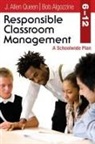 Bob Algozzine, Allen Queen, J Allen Queen, J. (James) Allen Queen, J. Allen Queen, J. Allen Algozzine Queen... - Responsible Classroom Management, Grades 6-12
