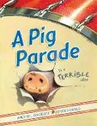 Michael Ian Black, Michael Ian/ Hawkes Black, Kevin Hawkes - A Pig Parade Is a Terrible Idea