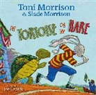 Slade Morrison, Toni Morrison, Toni/ Morrison Morrison, Morrison Slade, Morrison Toni, Joe Cepeda... - The Tortoise or the Hare