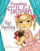 Tori Spelling, Tori/ Newton Spelling, Vanessa Brantley Newton - Presenting . . . Tallulah