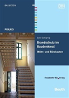 Gerd Geburtig - Brandschutz im Baudenkmal: Wohn- und Bürobauten