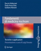 Paol Anna Erba, Paola Anna Erba, Paola A. Erba, Paola Anna Erba, Giuliano Mariani, Duccio Volterrani - Fondamenti di medicina nucleare