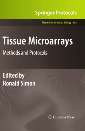 Ronal Simon, Ronald Simon - Tissue Microarrays - Methods and Protocols