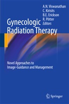 Beth E Erickson et al, Beth E. Erickson, Christia Kirisits, Christian Kirisits, Richard Pötter, Akila N. Viswanathan - Gynecologic Radiation Therapy